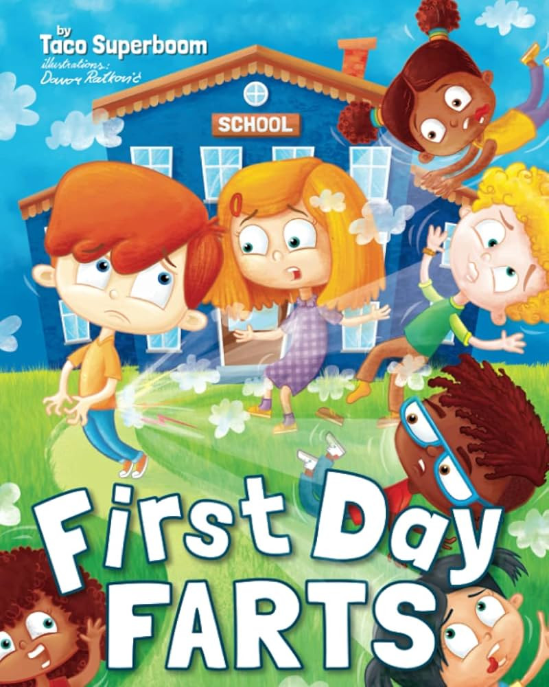 First Day Farts: A Funny Read Aloud Book for Kids About School Anxiety | Amazon (US)