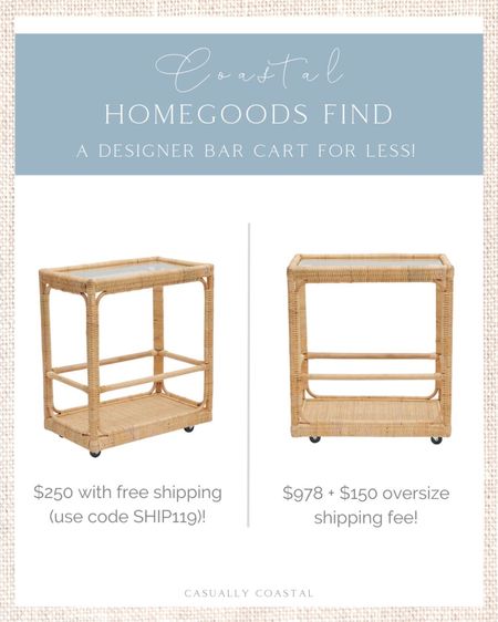 Just added at HomeGoods! This bar cart has a glass top and is priced at $250 with free shipping (use code SHIP119)! It appears to be identical to one being sold for $978+ at other retailers!
- 
Coastal furniture, home decor, coastal decor, beach house decor, beach decor, beach style, coastal home, coastal home decor, coastal decorating, coastal interiors, coastal house decor, rattan bar cart, rattan console table, rattan side cart, rattan furniture, woven furniture, woven bar cart, designer look for less, designer dupe, bar cart dupe, entertaining, coastal furniture

#LTKhome #LTKstyletip