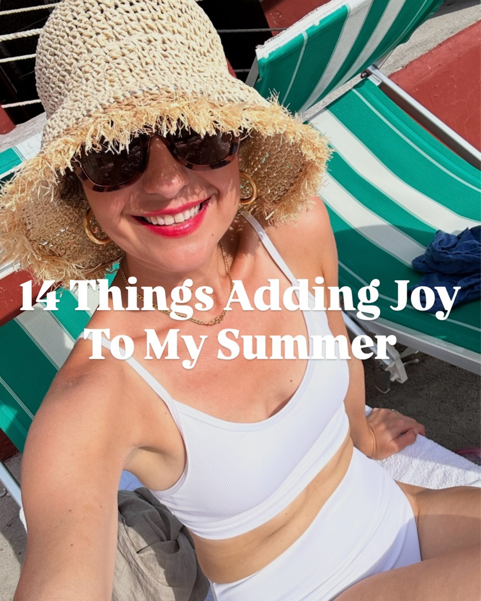 14 Things Adding Joy to My Summer! A few things I’m loving right now and think you will too!