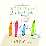 Rebellion chez les crayons ; French edition of The Day the Crayons Quit | Amazon (US)