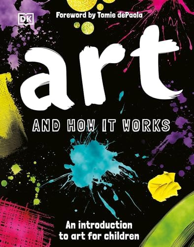 Art and How it Works: An Introduction to Art for Children      Hardcover – November 6, 2018 | Amazon (US)