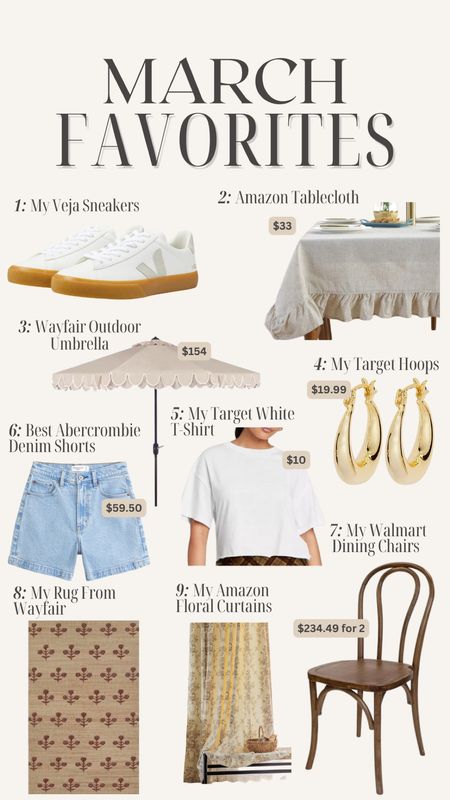 Linking all the most requested links from March!  

Veja sneakers, Amazon home finds, wayfair outdoor umbrella, best white tshirt, gold hoops from Target, best Jean shorts for summer, Walmart dining chairs, my rug & Target tablecloth! 