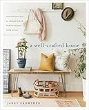 A Well-Crafted Home: Inspiration and 60 Projects for Personalizing Your Space    Paperback – Se... | Amazon (US)