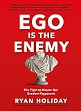 Ego is the Enemy: The Fight to Master Our Greatest Opponent | Amazon (US)
