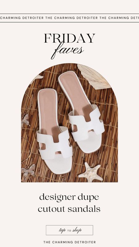 Friday Faves designer dupe cutout sandals Hermes vibes

#LTKStyleTip #LTKShoeCrush #LTKSeasonal