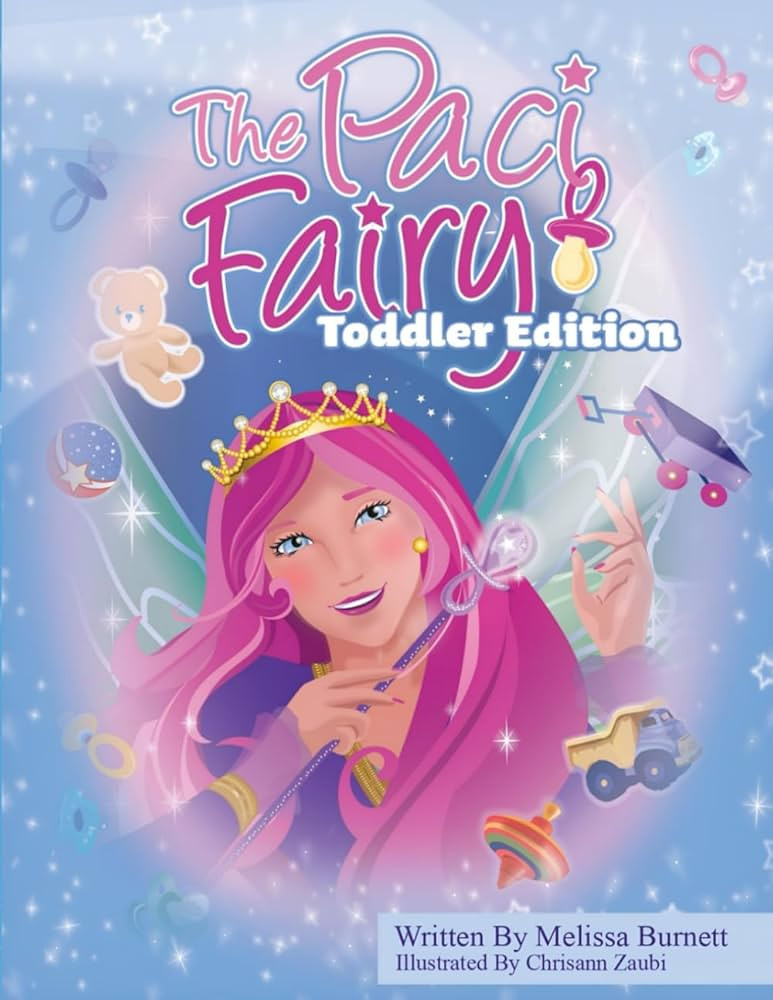 "The Paci Fairy®" Toddler Edition ("The Paci Fairy Series") | Amazon (US)