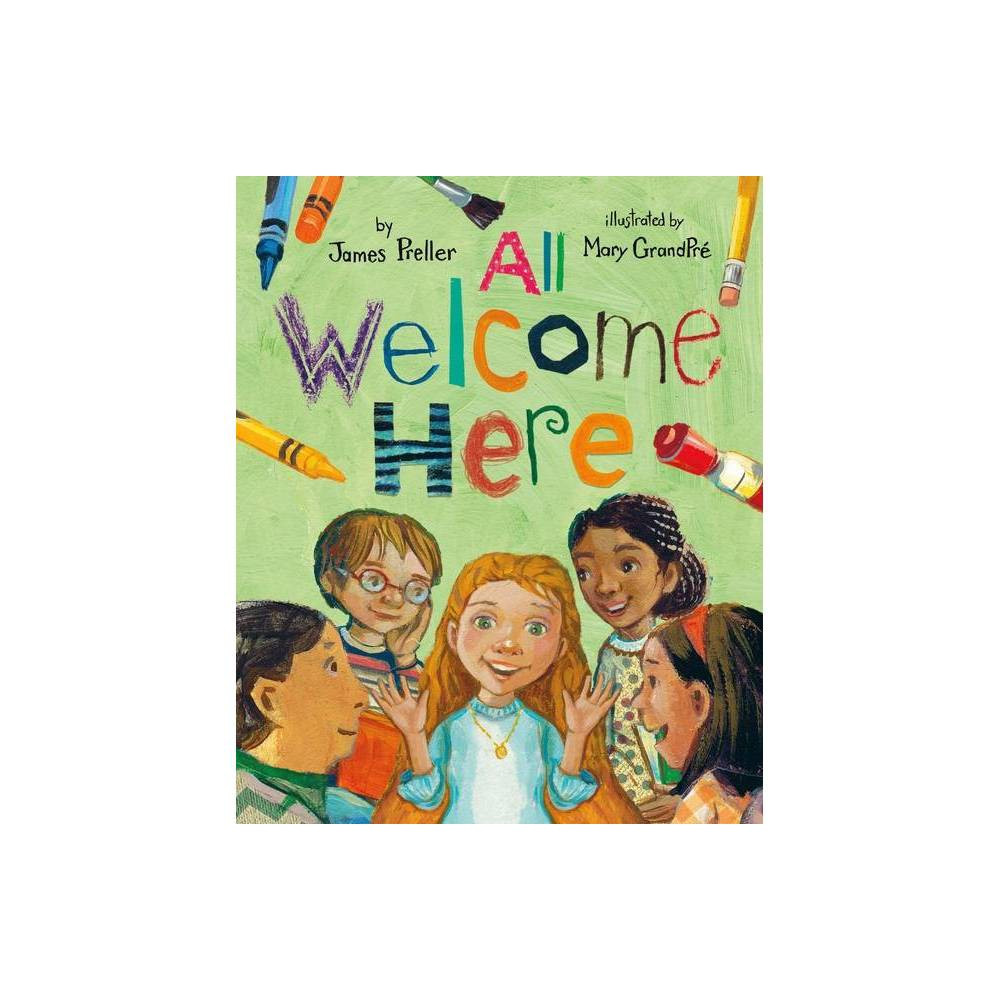 All Welcome Here - by James Preller (Hardcover) | Target