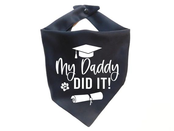 My Daddy Did It Dog Bandana  Graduation Dog Bandana  2022 | Etsy | Etsy (US)