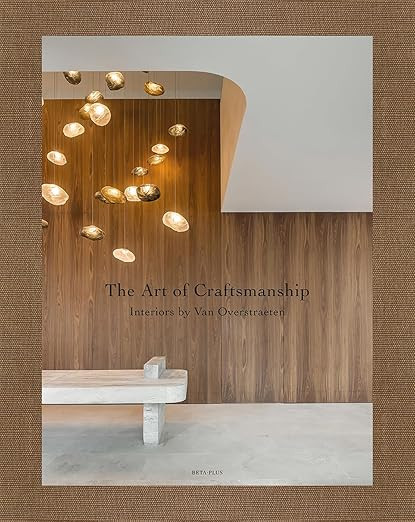 The Art of Craftsmanship: Interiors by Van Overstraeten (Dutch Edition) | Amazon (US)