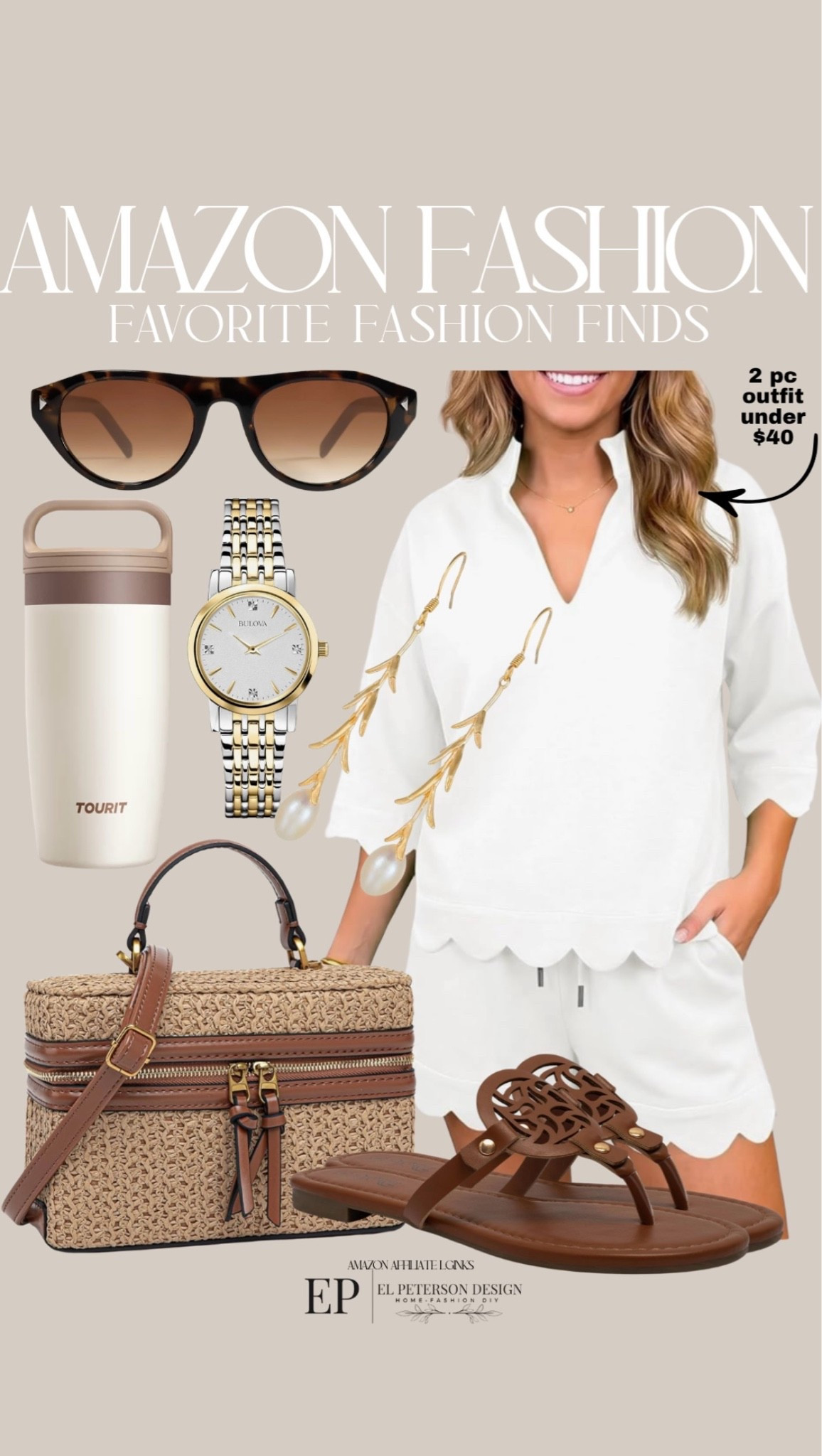 Amazon
2 pc outfit
Sunglasses
Watch
Sandals
Water bottle 
Purse
Earrings