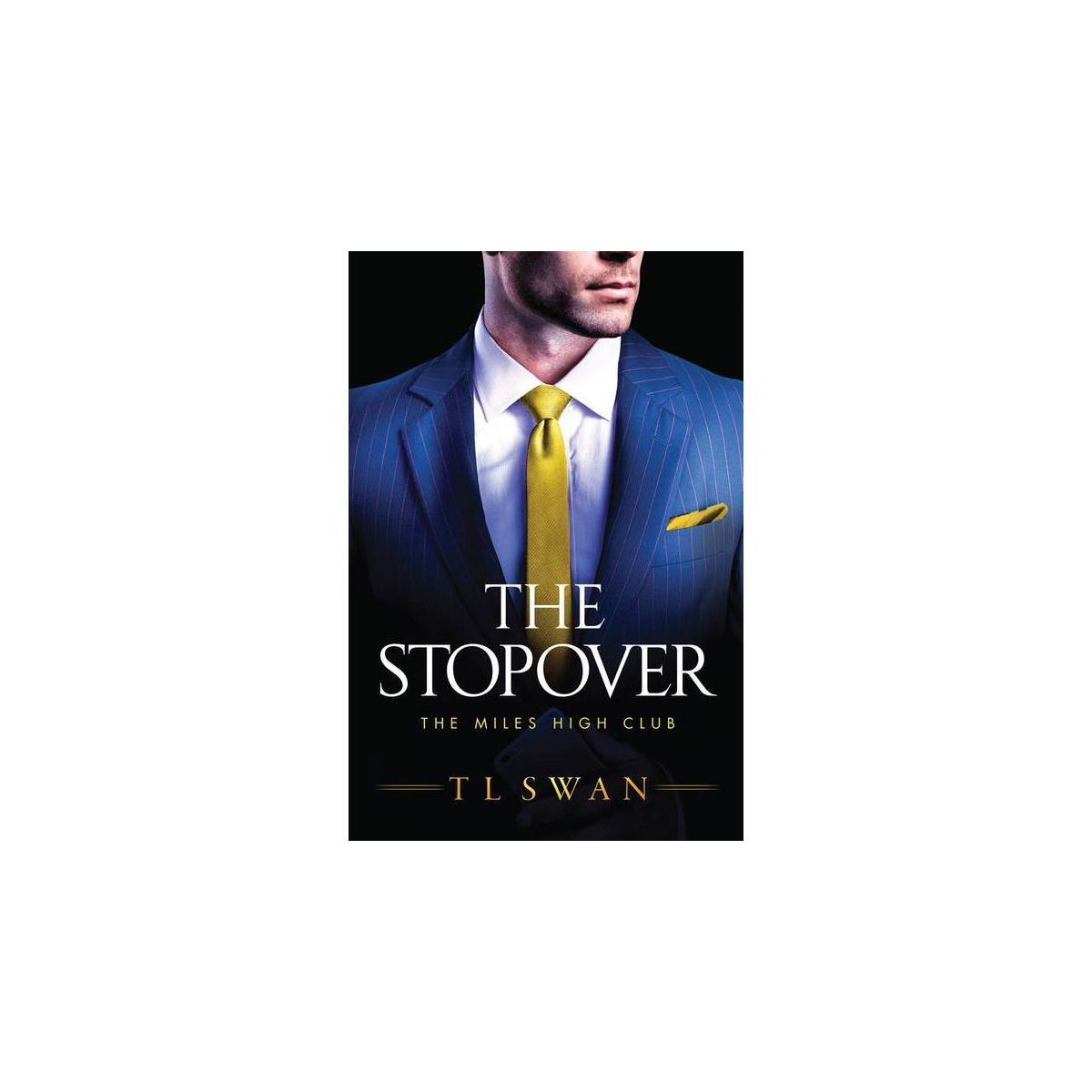 The Stopover - (The Miles High Club) by  T L Swan (Paperback) | Target