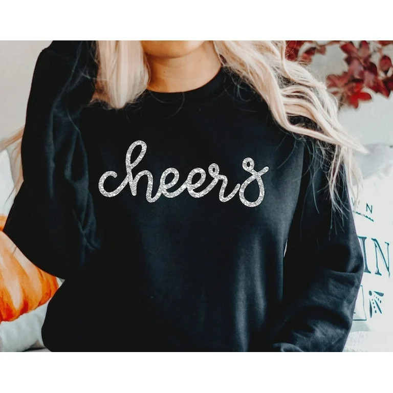 Sparkly Glitter Cheers Sweatshirt: Women'S New Year'S Eve Nye Crewneck Happy New Year Shirt, Swea... | Walmart (US)