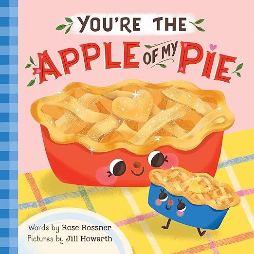 You're the Apple of My Pie: A Sweet Thanksgiving Gratitude Book for Babies and Toddlers (Punderla... | Amazon (US)