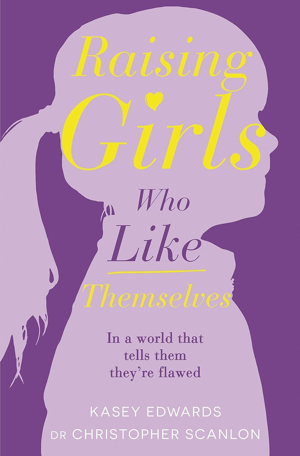 Raising Girls Who Like Themselves | Amazon (US)