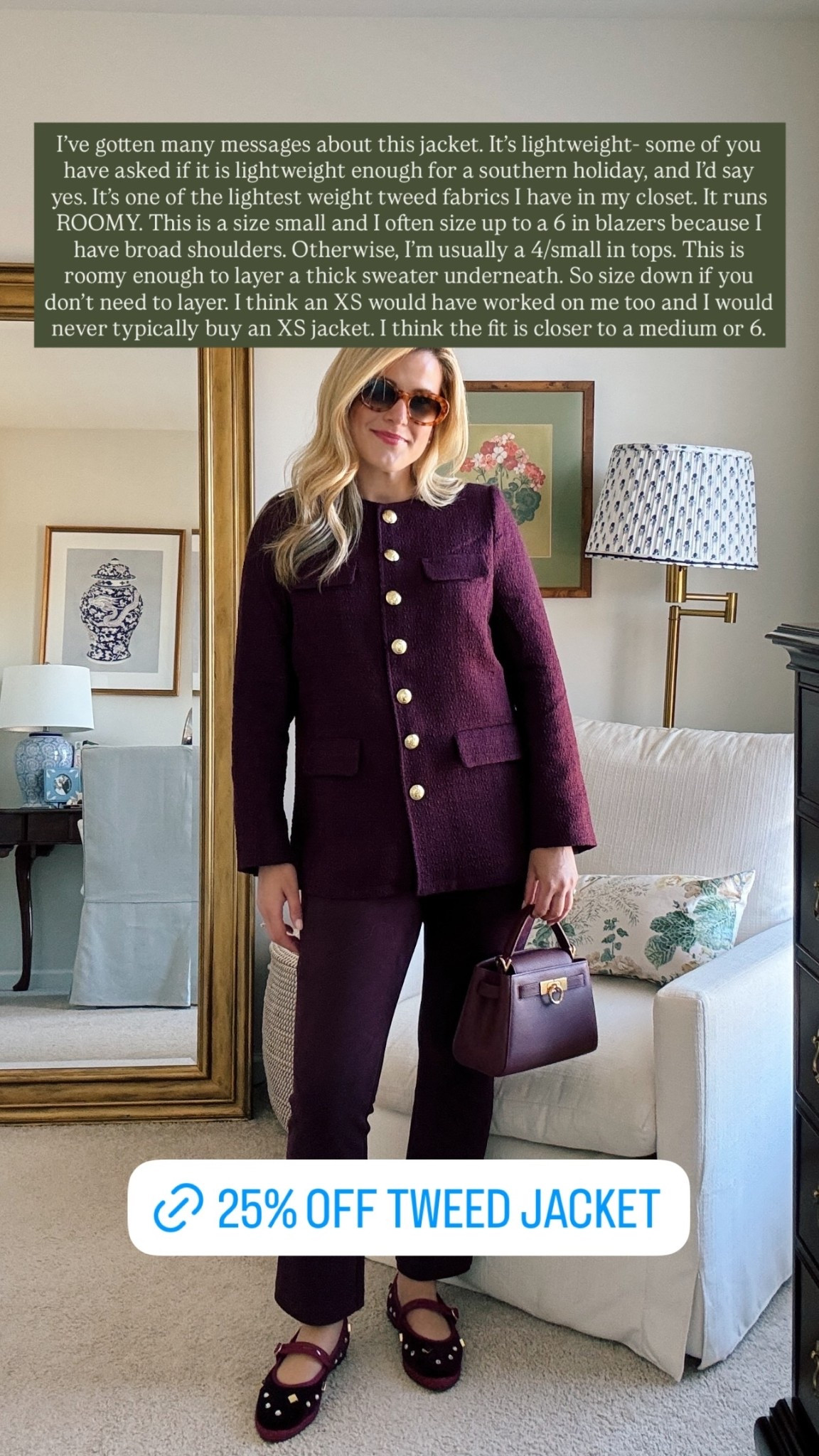 I’ve gotten many messages about this jacket. It’s lightweight- some of you have asked if it is lightweight enough for a southern holiday, and I’d say yes. It’s one of the lightest weight tweed fabrics I have in my closet. It runs ROOMY. This is a size small and I often size up to a 6 in blazers because I have broad shoulders. Otherwise, I’m usually a 4/small in tops. This is roomy enough to layer a thick sweater underneath. So size down if you don’t need to layer. I think an XS would have worked on me too and I would never typically buy an XS jacket. I think the fit is closer to a medium or 6.