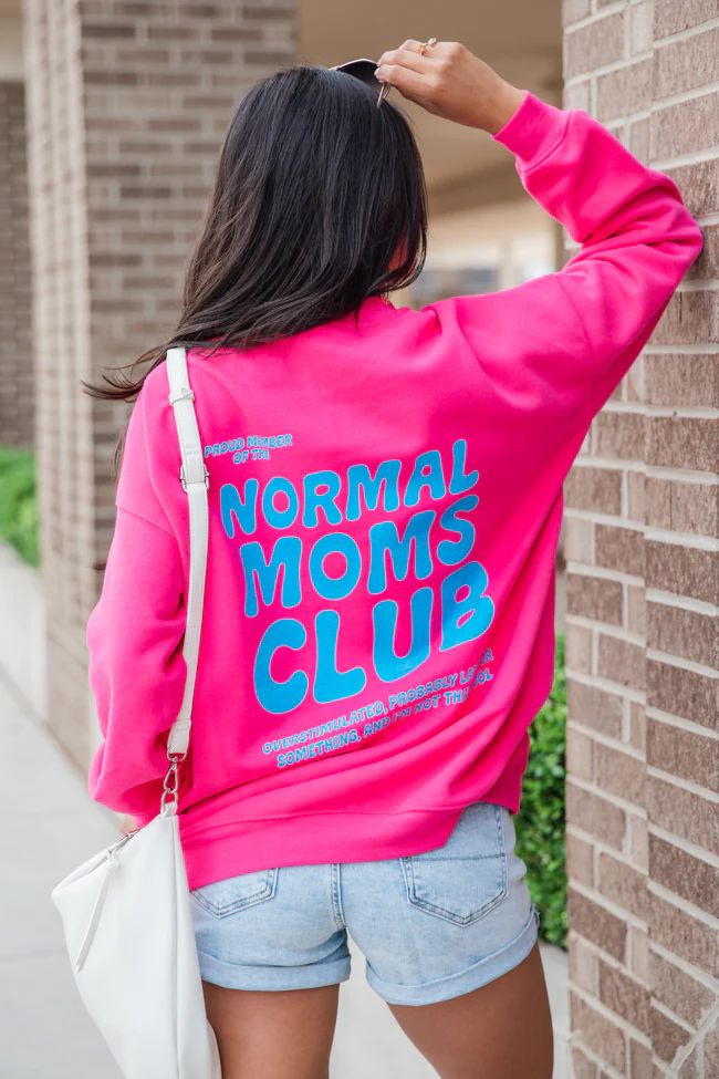 Normal Moms Club Hot Pink Oversized Graphic Sweatshirt | Pink Lily