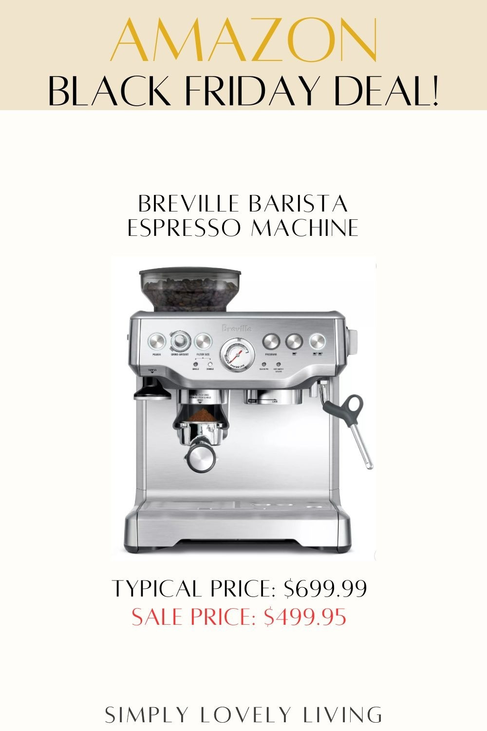 Amazon Black Friday deals. Breville Barista Espresso Machine. I had this machine for 10 years and it does the same as my new Barista Pro for half the price! Snag this deal today before it's gone! Black Friday Sale. #LTKfind

#LTKCyberWeek #LTKGiftGuide #LTKSaleAlert