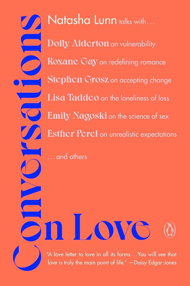 Conversations on Love: Lovers, Strangers, Parents, Friends, Endings, Beginnings | Amazon (US)
