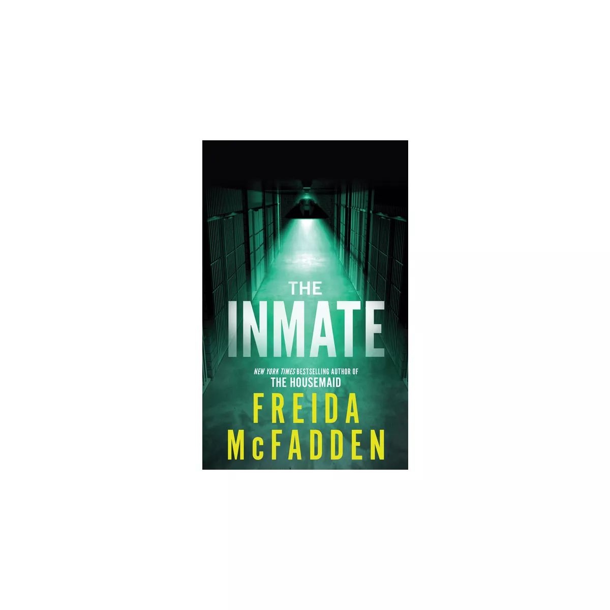 The Inmate - by  Freida McFadden (Paperback) | Target