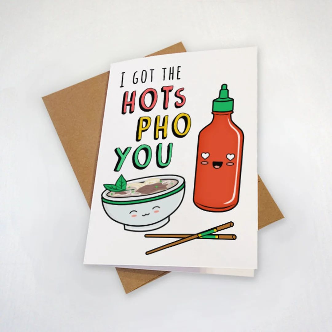 Cute Valentine's Day Card - I Got The Hots Pho You - Pho Lovers - Funny Pun Greeting Card - Cute ... | Etsy (CAD)