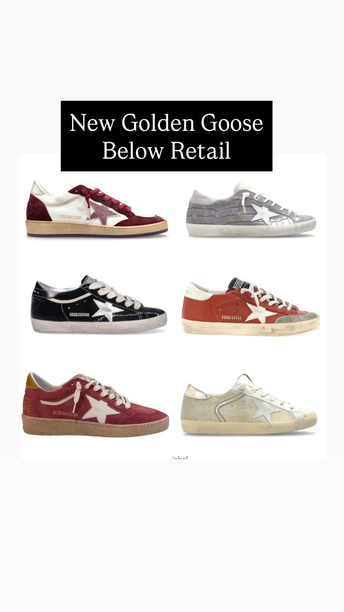 Golden Goose below retail!  Love these new drops  

#LTKSaleAlert #LTKOver40