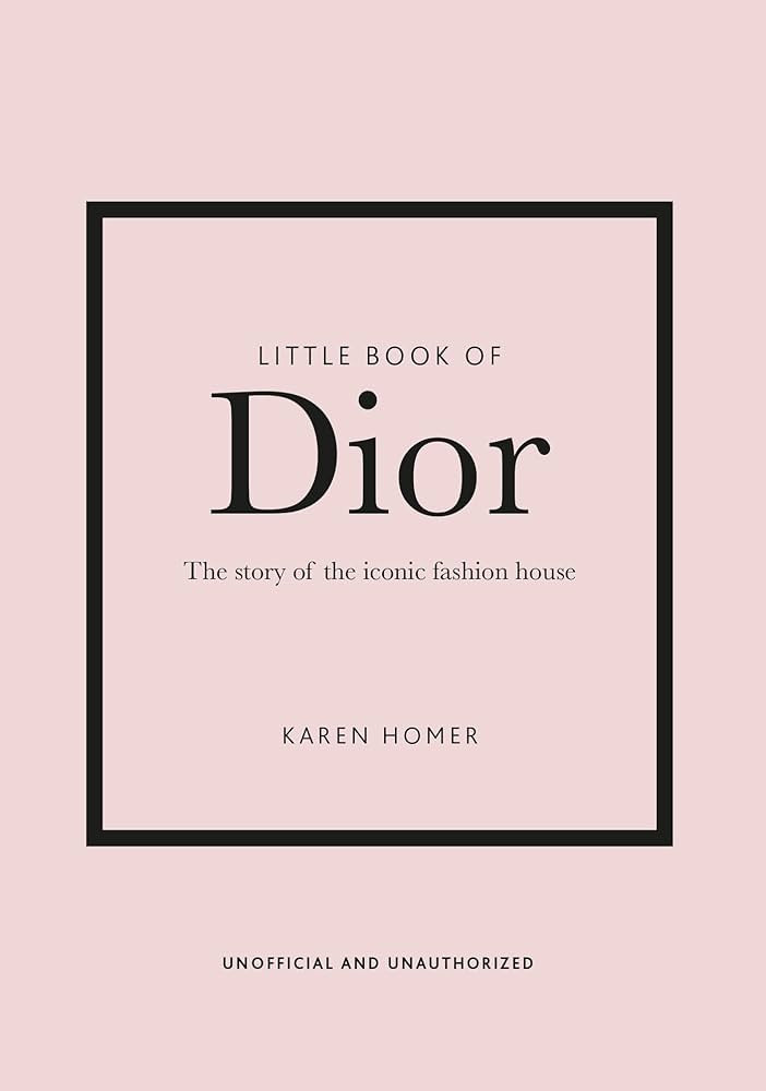 Little Book of Dior: The Story of the Iconic Fashion House | Amazon (CA)