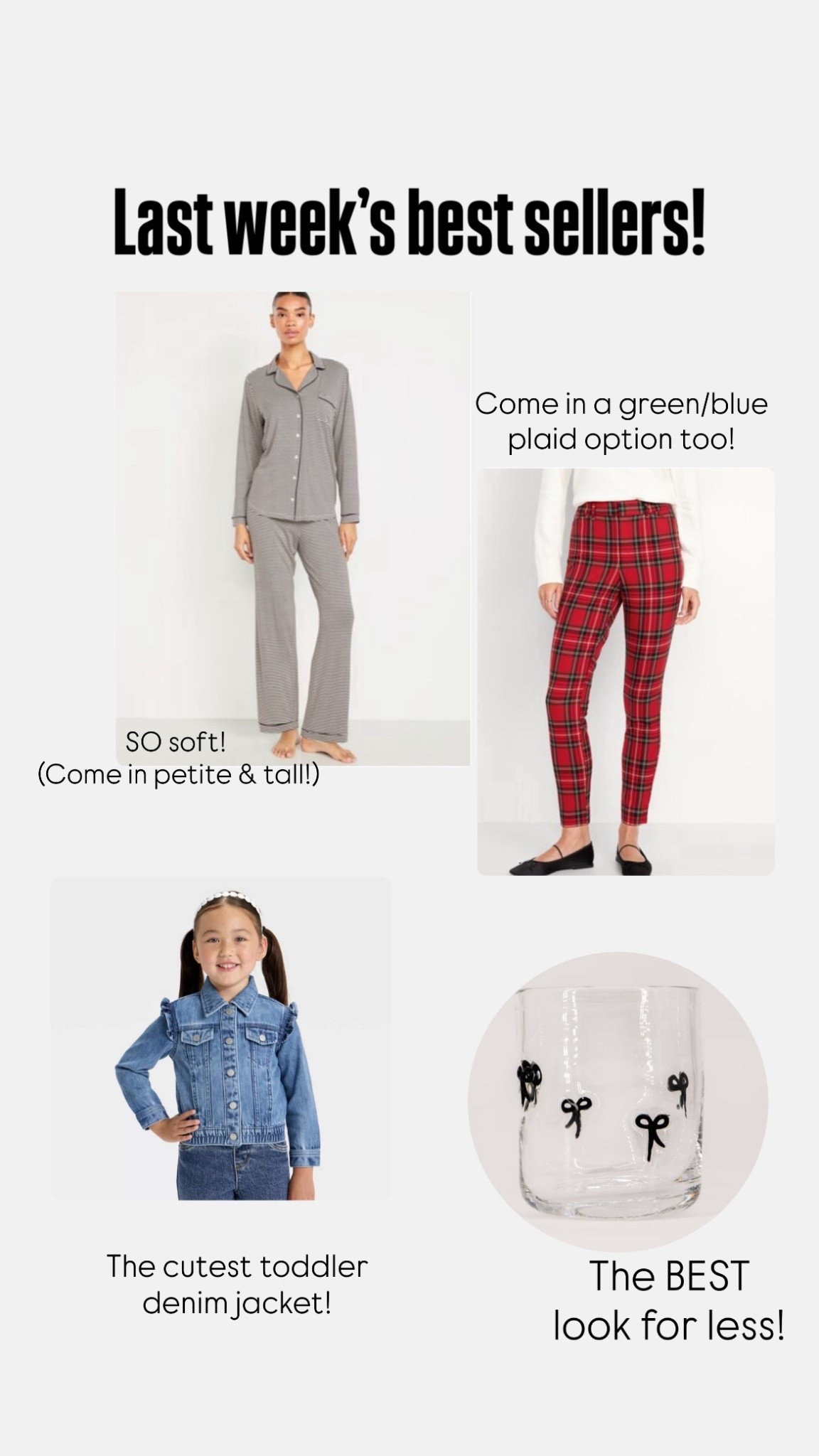 This weeks top sellers!

Pajamas, PJs, pixie pants, plaid pants, denim jacket, toddler girls, anthro, juice glass, family photo outfits, fall, Christmas, suede, bows, wrapping paper 

#LTKSeasonal #LTKHome #LTKHoliday