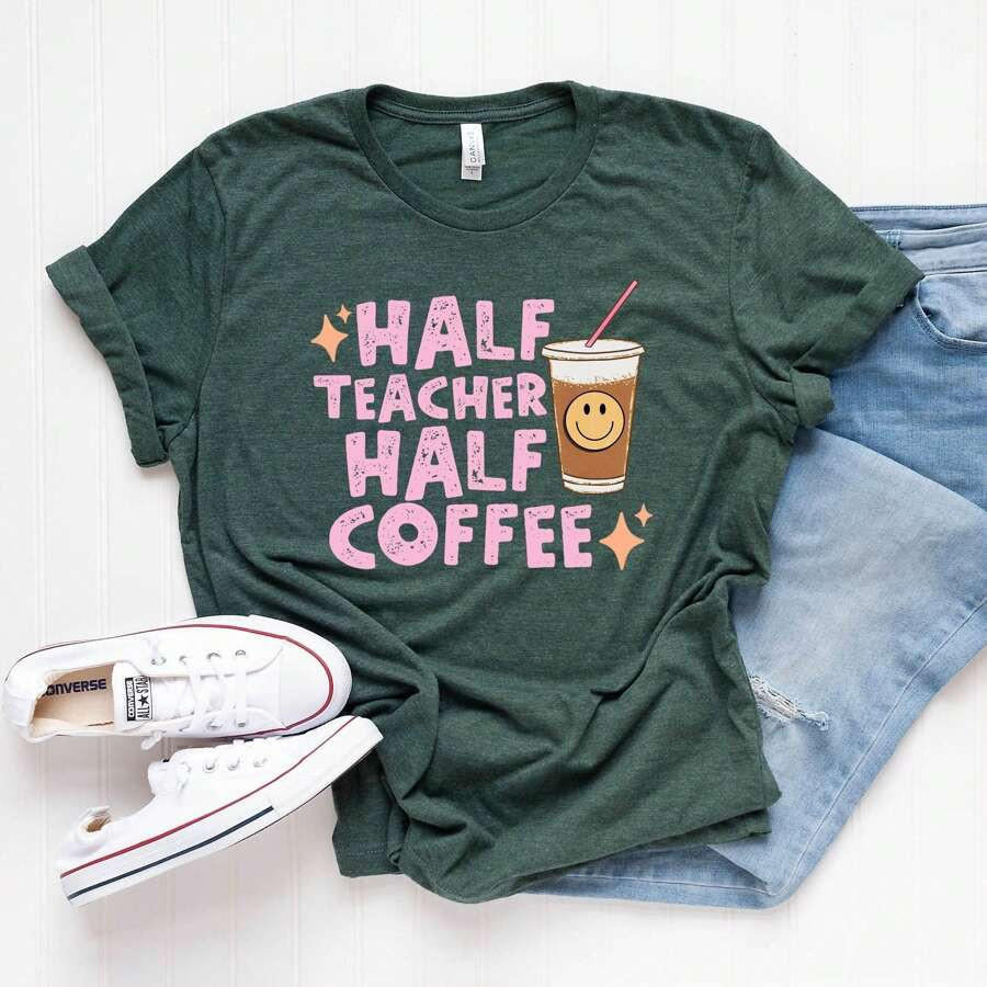 Half Teacher Half Coffee | Short Sleeve Graphic Tee | SHEIN