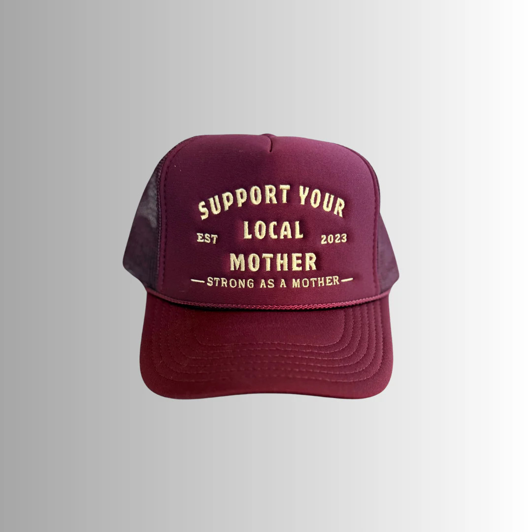 Support Your Local Mother® -  Burgundy | Mother Hats