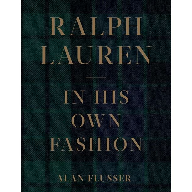 Ralph Lauren: In His Own Fashion (Hardcover) | Walmart (US)