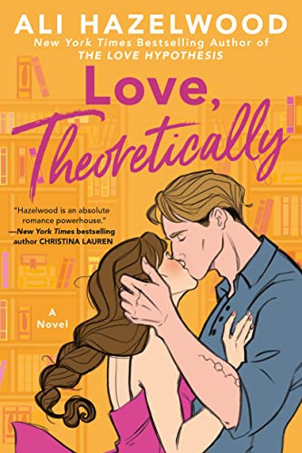 Love, Theoretically - Kindle edition by Hazelwood, Ali. Contemporary Romance Kindle eBooks @ Amaz... | Amazon (US)