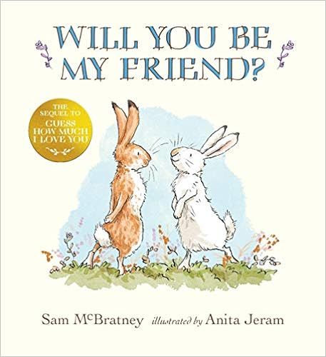 Will You Be My Friend? (Guess How Much I Love You)



Hardcover – Illustrated, September 29, 20... | Amazon (US)