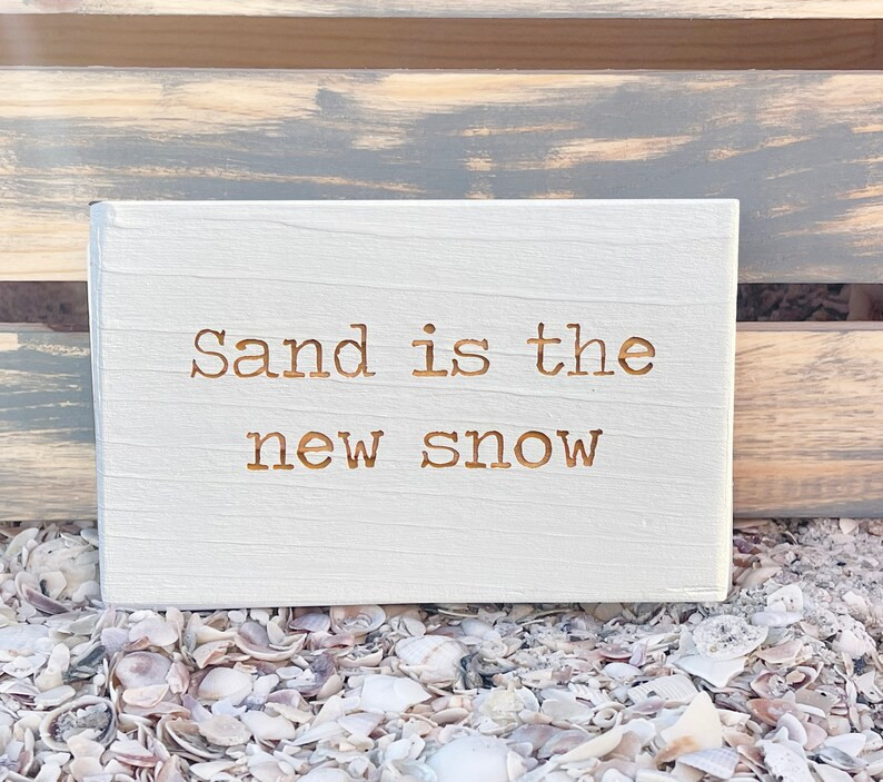 Sand is the New Snow Beach Saying Decor Beach Decor - Etsy | Etsy (US)