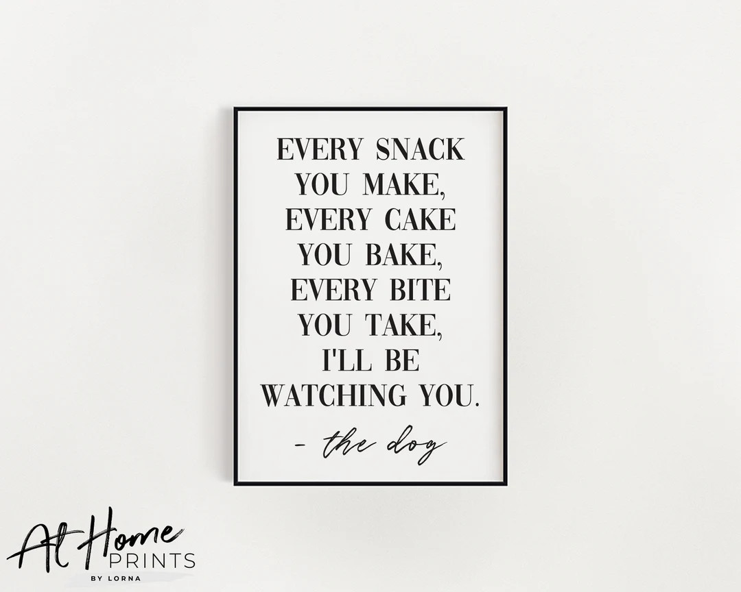 Funny Dog Print, Kitchen Prints, I'll Be Watching You, Dog Sign, Wall Art, Home Decor, Gift Print... | Etsy (US)
