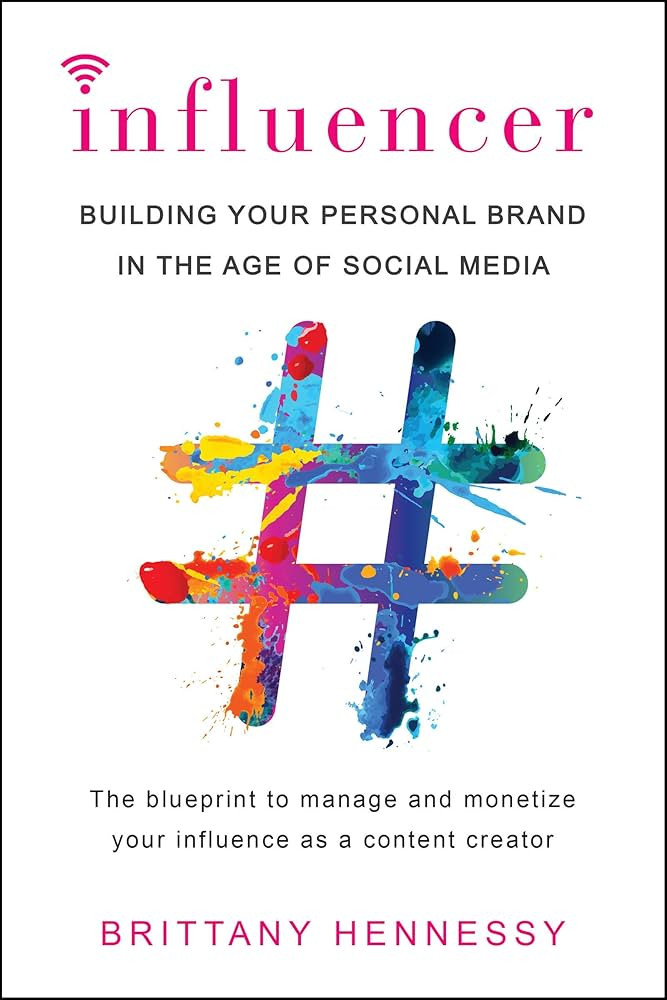 Influencer: Building Your Personal Brand in the Age of Social Media | Amazon (US)