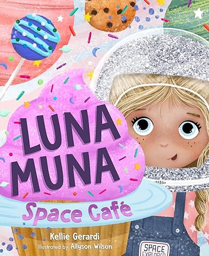 Luna Muna: Space Café (Ages 4-8) (Space Explorers, Aeronautics & Space, Astronomy for Kids)     ... | Amazon (US)