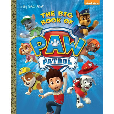 The Big Book of Paw Patrol (Paw Patrol) - (Big Golden Book) by  Golden Books (Hardcover) | Target