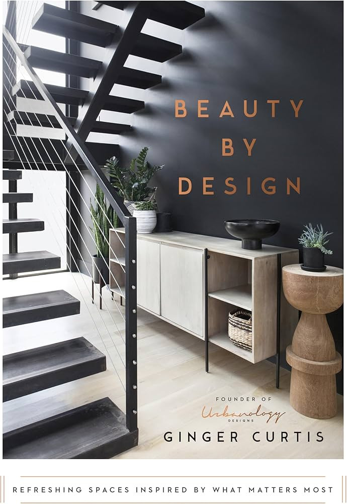 Beauty by Design: Refreshing Spaces Inspired by What Matters Most | Amazon (US)