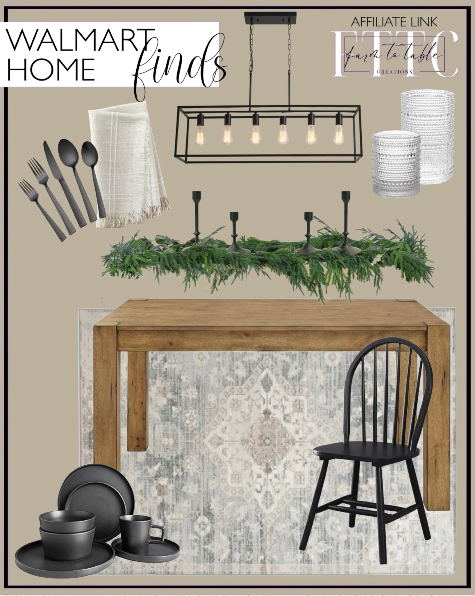 Walmart Home Finds. Follow @farmtotablecreations on Instagram for more inspiration.

Better Homes & Gardens Bryant Solid Wood Dining Table, Rustic Brown. Better Homes and Gardens Autumn Lane Windsor Solid Wood Dining Chairs, Set of 2, Black Finish. TETOU 5.6ft Christmas Garlands Norfolk Pine Garland Greenery Pine Garland. Mainstays Persian Medallion Area Rug. Cast Iron Candlesticks. Stone Lain Celina 32-Piece Dinnerware Set Stoneware, Black. Matte Black Silverware. Hobnail Drinking Glasses. Highball Glasses. Rectangular chandelier. 

Dining Room. Dining Room Furniture. Area Rugs. Kitchen finds. Walmart Home Finds. Walmart Deals. Holiday Inspo. Christmas Decor. Best sellers. Affordable Decor. Dining Room Decor. Kitchen Decor. Kitchen Finds. Holiday Table  

#LTKHome #LTKFindsUnder50 #LTKSaleAlert