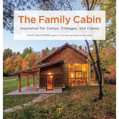 The Family Cabin - 3rd Edition by  Dale Mulfinger (Hardcover) | Target