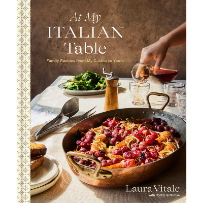 At My Italian Table - by  Laura Vitale (Hardcover) | Target