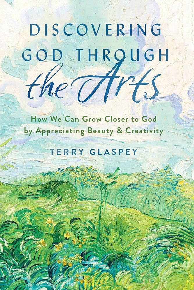 Discovering God through the Arts: How We Can Grow Closer to God by Appreciating Beauty & Creativi... | Amazon (US)