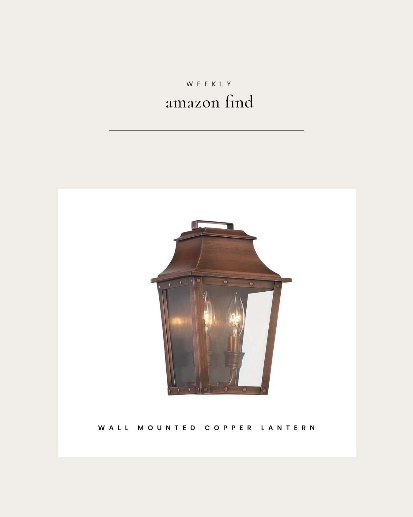 Weekly Amazon Find : Wall Mounted Copper Lantern

#LTKHome
