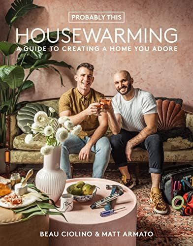 Probably This Housewarming: A Guide to Creating a Home You Adore | Amazon (US)