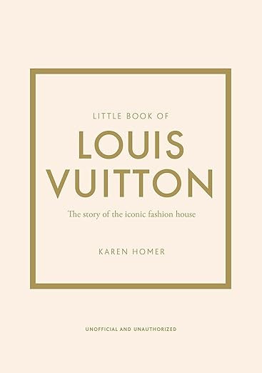 Little Book of Louis Vuitton: The Story of the Iconic Fashion House (Little Books of Fashion, 9) ... | Amazon (US)