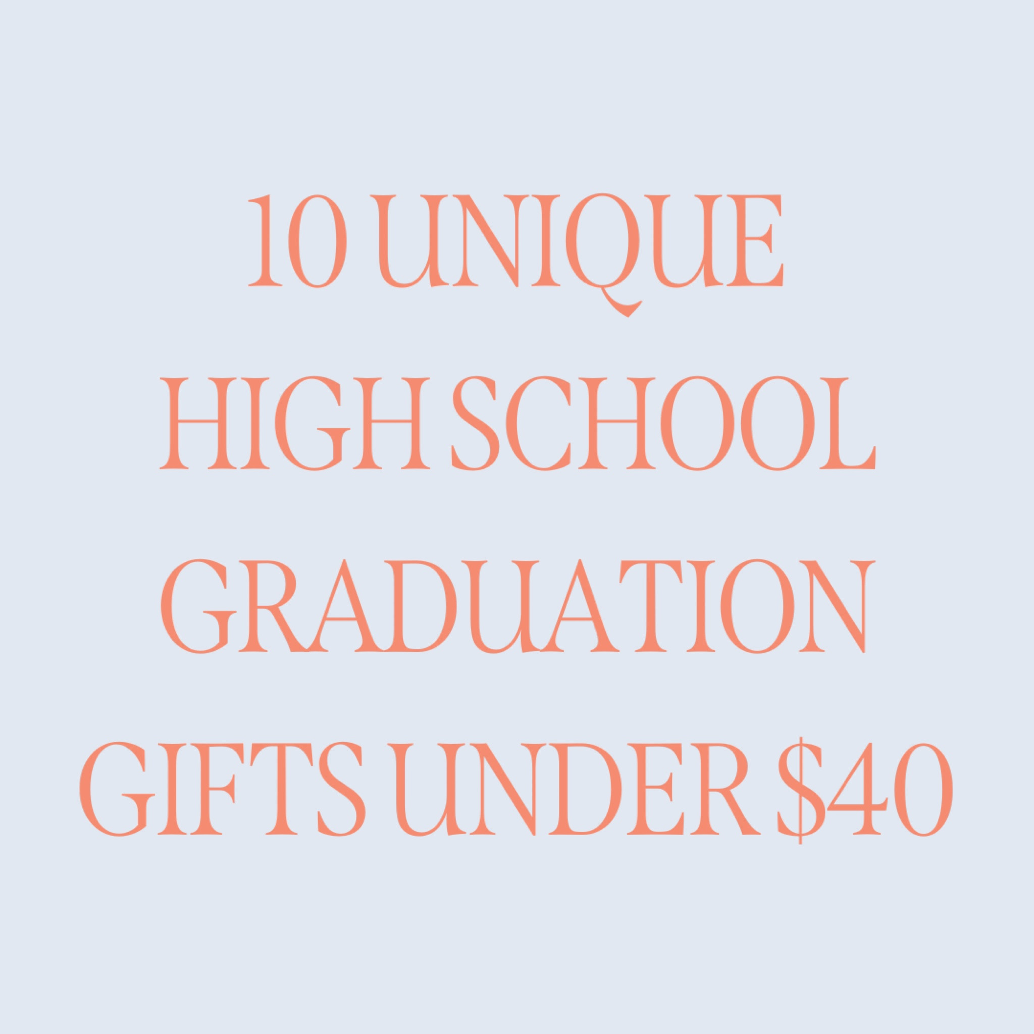 Unique high school graduation gifts under $40

#LTKfindsunder100 #LTKfindsunder50 #LTKparties