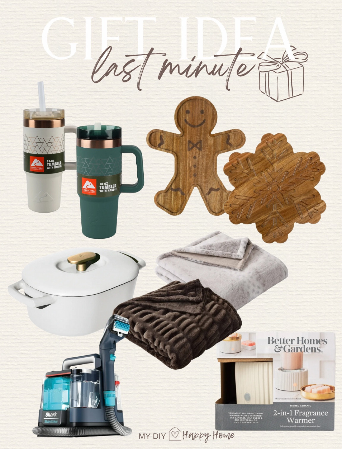 Last minute gift ideas 

Tumbler 
Wood board
Dutch oven 
Faux fur blankets 
Stain striker spot cleaner 
2 in 1 fragrance warmer 
And more… 

#LTKHome #LTKGiftGuide #LTKSeasonal