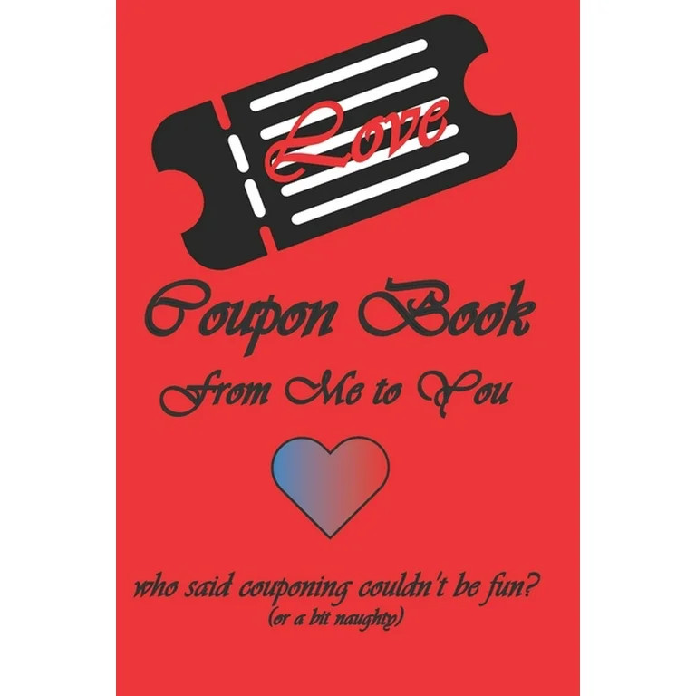 Love Coupon Book: Whos Said Couponing Couldn't Be Fun? (Paperback) by Margaret Boyer | Walmart (US)