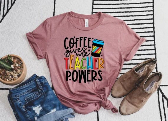 Coffee Gives Me Teacher Powers T-shirt Teacher Shirt Teacher | Etsy | Etsy (US)