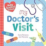 Baby Medical School: My Doctor's Visit: A Doctor Book for Kids (Baby University) | Amazon (US)